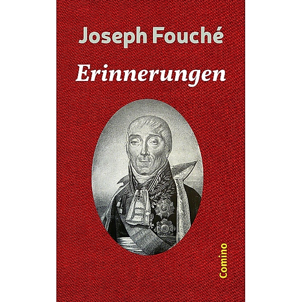 Erinnerungen, Joseph Fouché