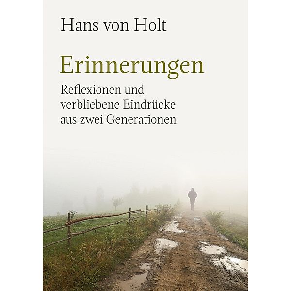 Erinnerungen, Hans von Holt