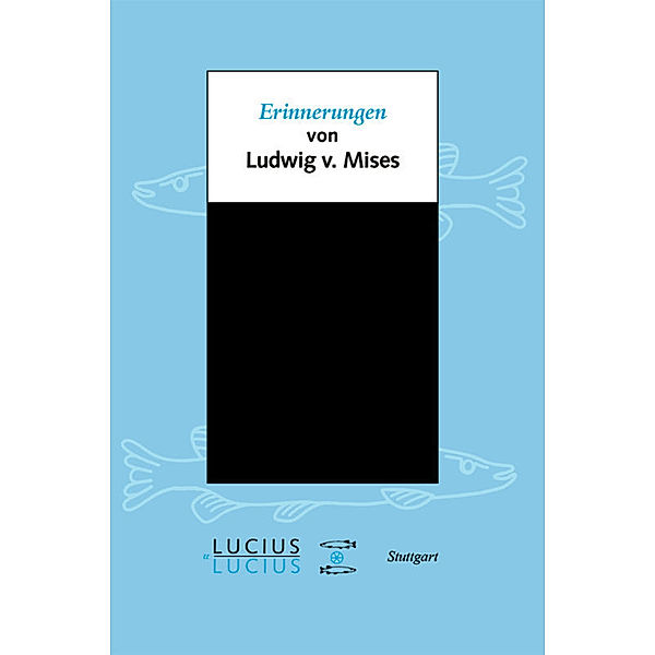 Erinnerungen, Ludwig Mises