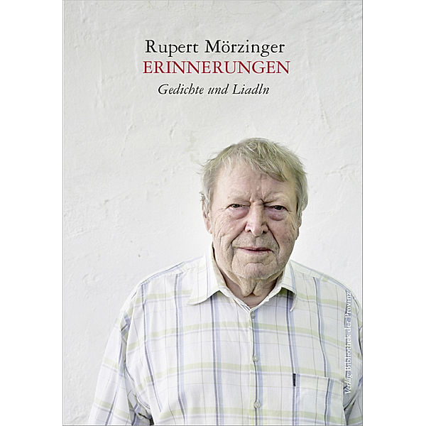 Erinnerungen, Rupert Mörzinger