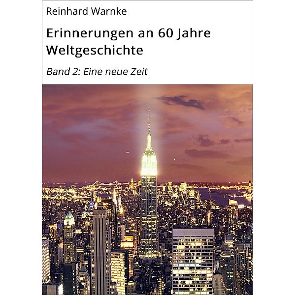 Erinnerungen an 60 Jahre Weltgeschichte, Reinhard Warnke