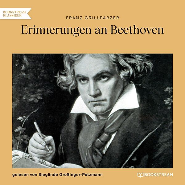 Erinnerungen an Beethoven, Franz Grillparzer