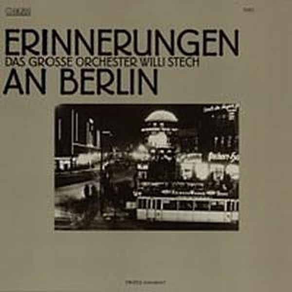 Erinnerungen An Berlin (Vinyl), Willi Stech