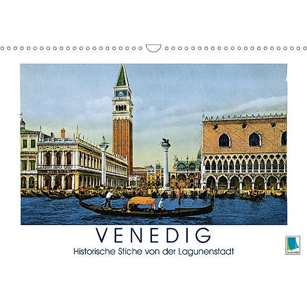 Erinnerungen an das alte Venedig: Historische Stiche von der Lagunenstadt (Wandkalender 2020 DIN A3 quer)