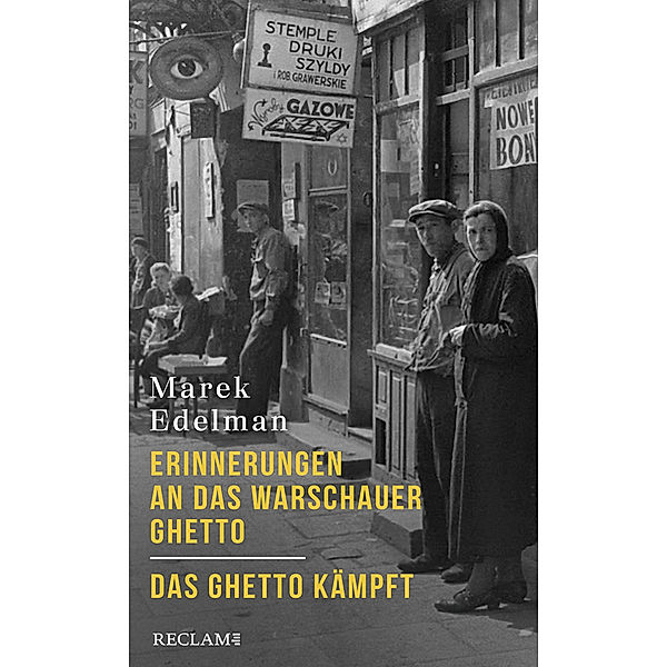 Erinnerungen an das Warschauer Ghetto - Das Ghetto kämpft, Marek Edelman