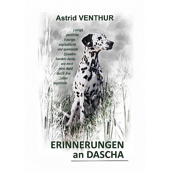 Erinnerungen an Dascha, Astrid Venthur