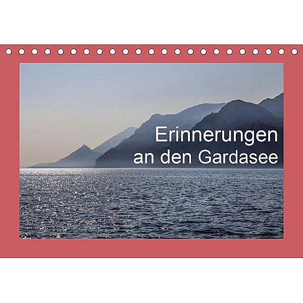 Erinnerungen an den Gardasee (Tischkalender 2021 DIN A5 quer), Reinhard Sock