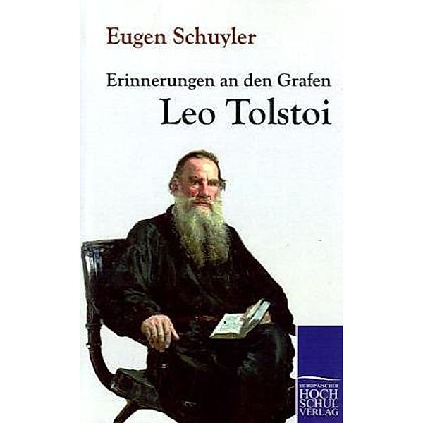 Erinnerungen an den Grafen Leo Tolstoi, Eugen Schuyler