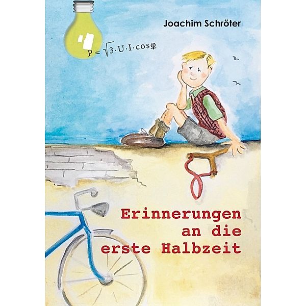 Erinnerungen an die erste Halbzeit, Joachim Schröter