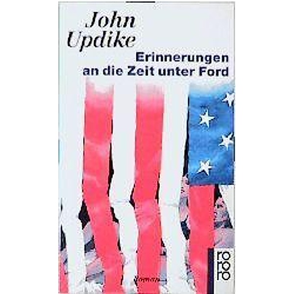 Erinnerungen an die Zeit unter Ford, John Updike