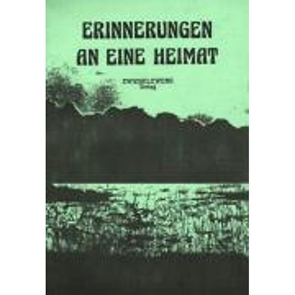 Erinnerungen an eine Heimat