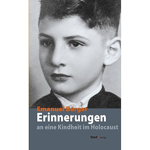 Erinnerungen an eine Kindheit im Holocaust, Emanuel Berger