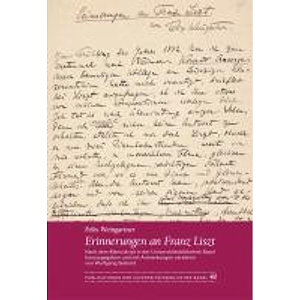 Erinnerungen an Franz Liszt, Felix Weingartner, Wolfgang Seibold