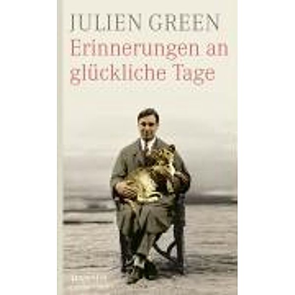 Erinnerungen an glückliche Tage, Julien Green