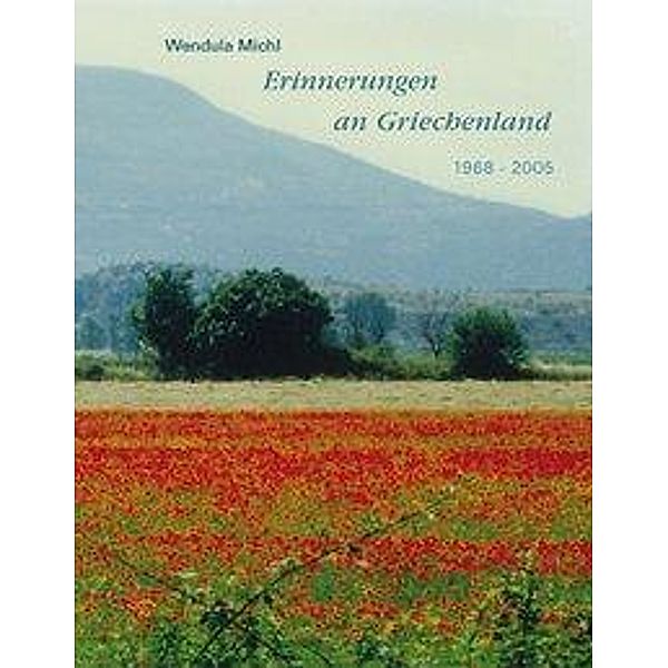 Erinnerungen an Griechenland, Wendula Michl