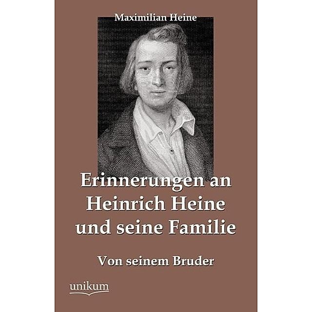 Erinnerungen an Heinrich Heine und seine Familie Buch versandkostenfrei