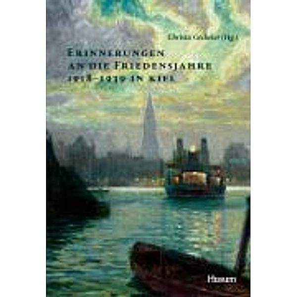 Erinnerungen an Kiel zwischen den Weltkriegen 1918/1939