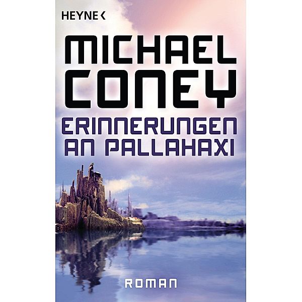 Erinnerungen an Pallahaxi, Michael Coney