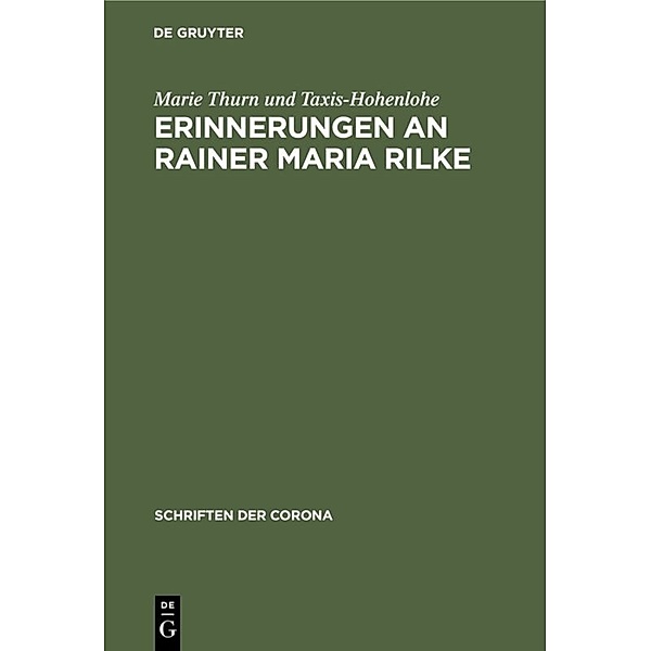 Erinnerungen an Rainer Maria Rilke, Marie Thurn und Taxis-Hohenlohe