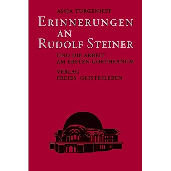 Erinnerungen an Rudolf Steiner, Assia Turgenieff
