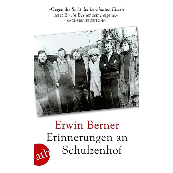 Erinnerungen an Schulzenhof, Erwin Berner