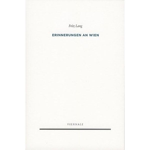 Erinnerungen an Wien, Fritz Lang