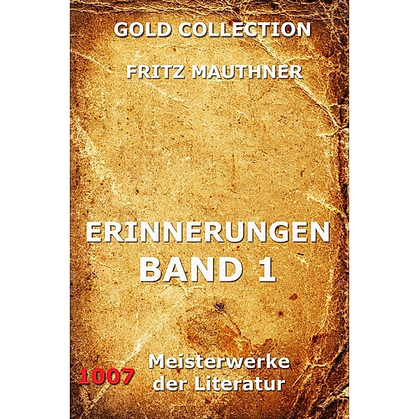Erinnerungen, Band 1, Fritz Mauthner