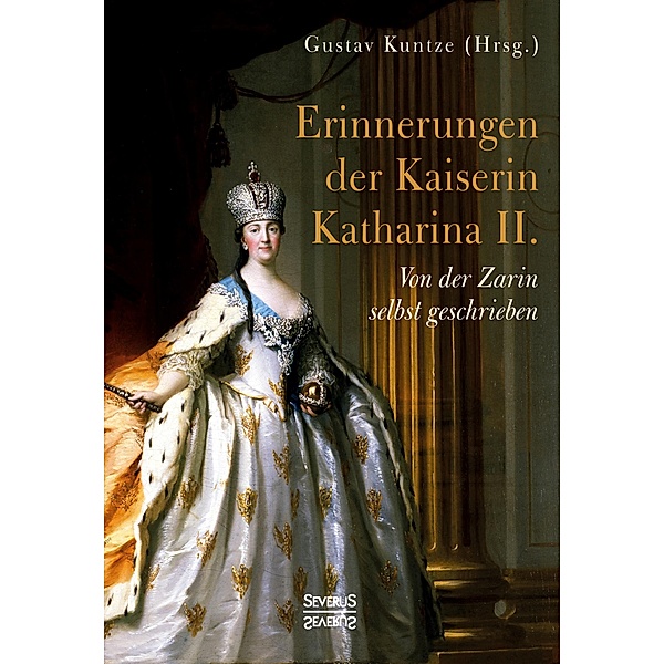 Erinnerungen der Kaiserin Katharina II., Gustav Kuntze
