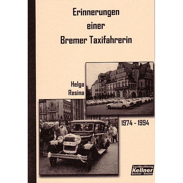 Erinnerungen einer Bremer Taxifahrerin, Helga Resina