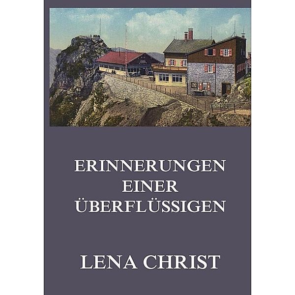 Erinnerungen einer Überflüssigen, Lena Christ
