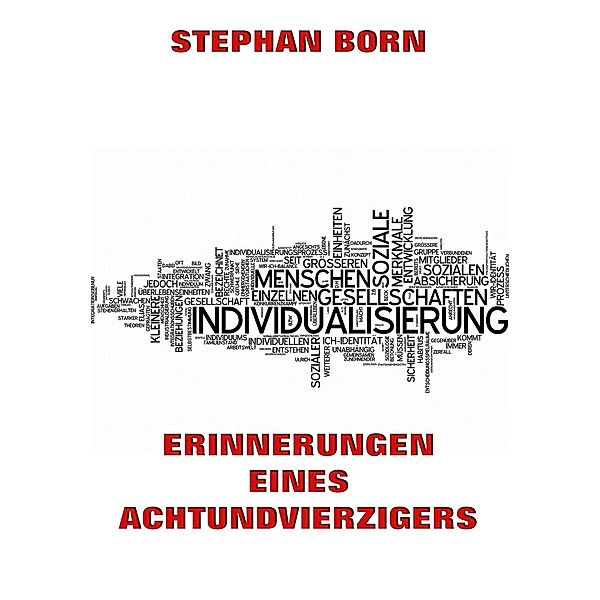 Erinnerungen eines Achtundvierzigers, Stephan Born