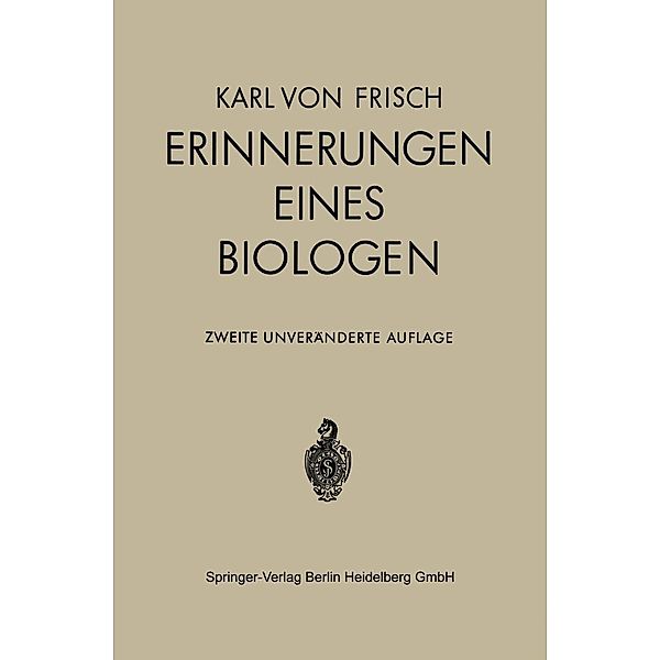 Erinnerungen eines Biologen, Karl Von Frisch