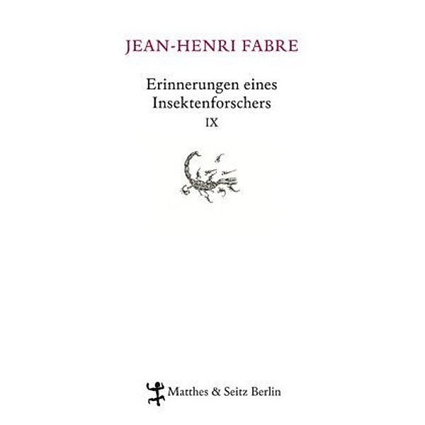 Erinnerungen eines Insektenforschers Bd.9, Jean-Henri Fabre