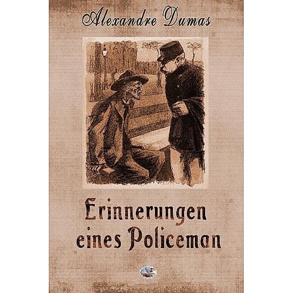 Erinnerungen eines Policeman, Alexandre Dumas