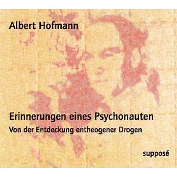 Erinnerungen eines Psychonauten, Albert Hofmann