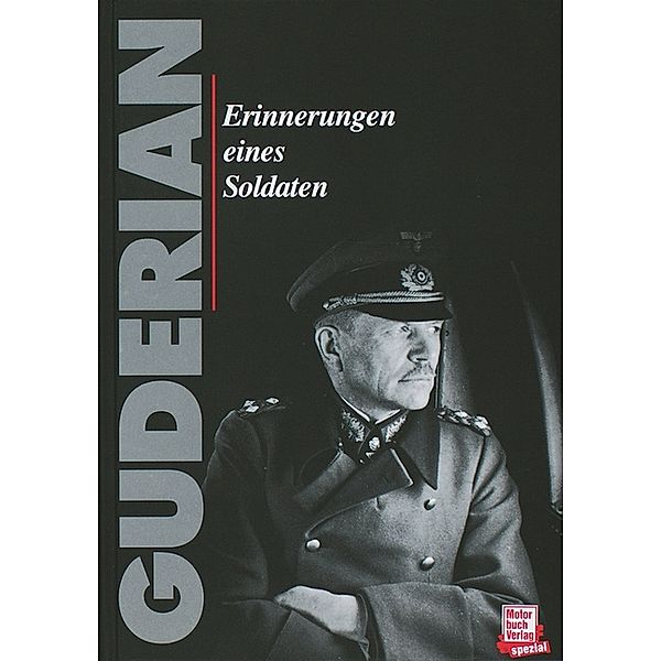 Erinnerungen eines Soldaten, Heinz Guderian