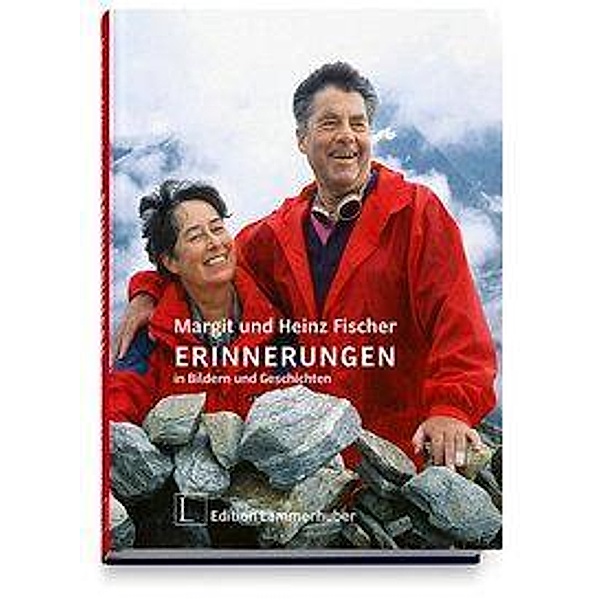 Erinnerungen in Bildern und Geschichten, Margit Fischer, Heinz Fischer
