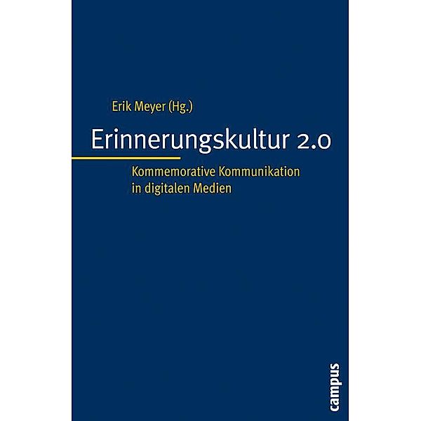 Erinnerungskultur 2.0 / Interaktiva Bd.6