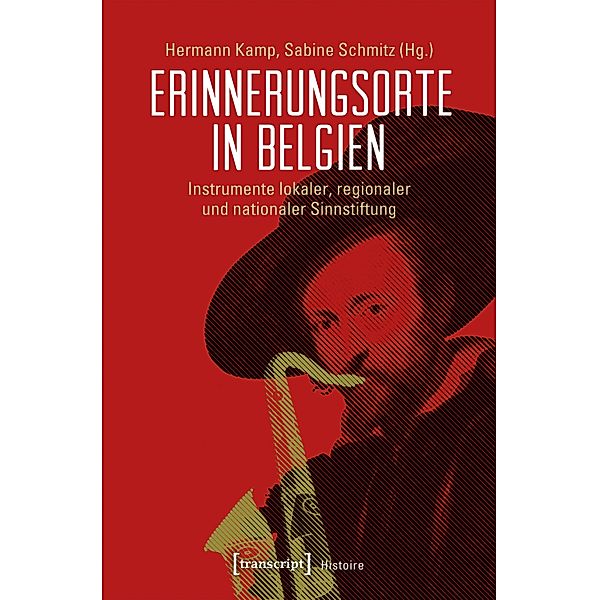 Erinnerungsorte in Belgien / Histoire Bd.144