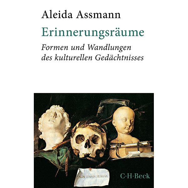 Erinnerungsräume / Beck Paperback Bd.6331, Aleida Assmann