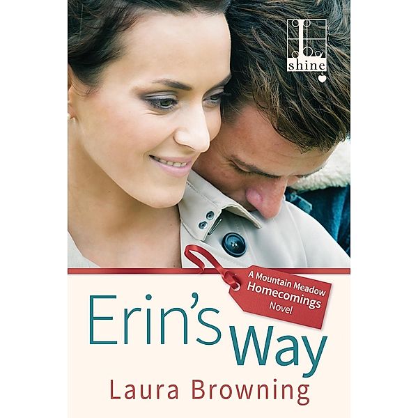Erin's Way / Mountain Meadow Homecomings Bd.3, Laura Browning