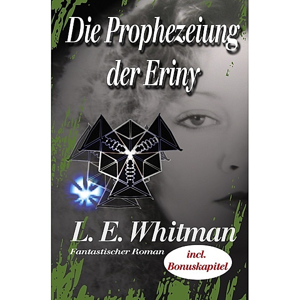 Erinysaga / Die Prophezeiung der Eriny, Lara Elaina Whitman