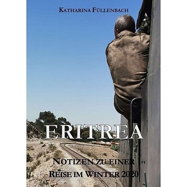 ERITREA, Katharina Füllenbach