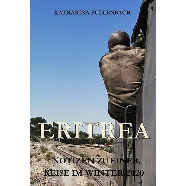 ERITREA, Katharina Füllenbach