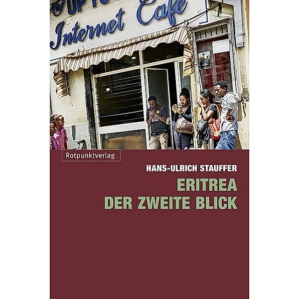 Eritrea - der zweite Blick, Hans-Ulrich Stauffer