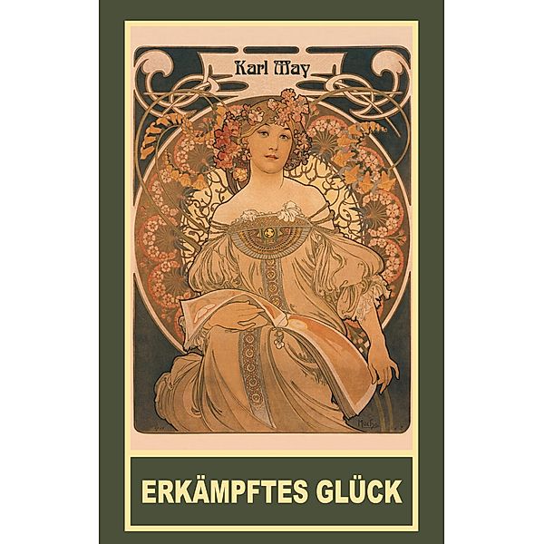 Erkämpftes Glück (Taschenbuch), Karl May