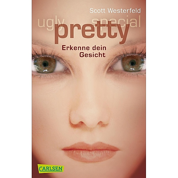 Erkenne dein Gesicht / Ugly - Pretty - Special Bd.2, Scott Westerfeld