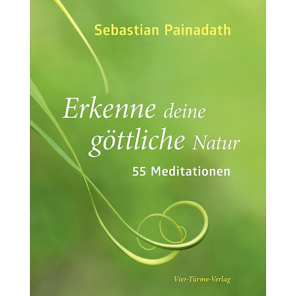 Erkenne deine göttliche Natur, Sebastian Painadath