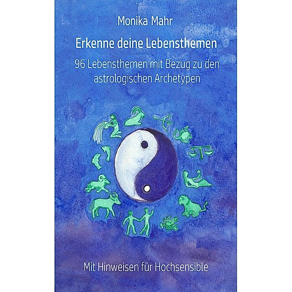 Erkenne deine Lebensthemen, Monika Mahr