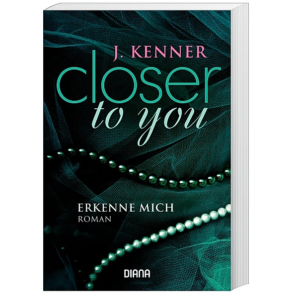 Erkenne mich / Closer to you Bd.3, J. Kenner